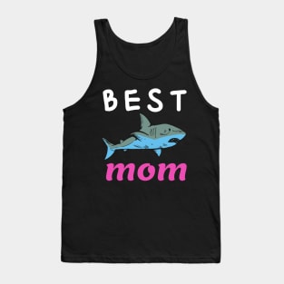 Mom Funny Gift - Best Mom Ever Tank Top